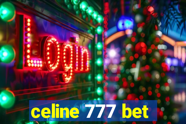 celine 777 bet